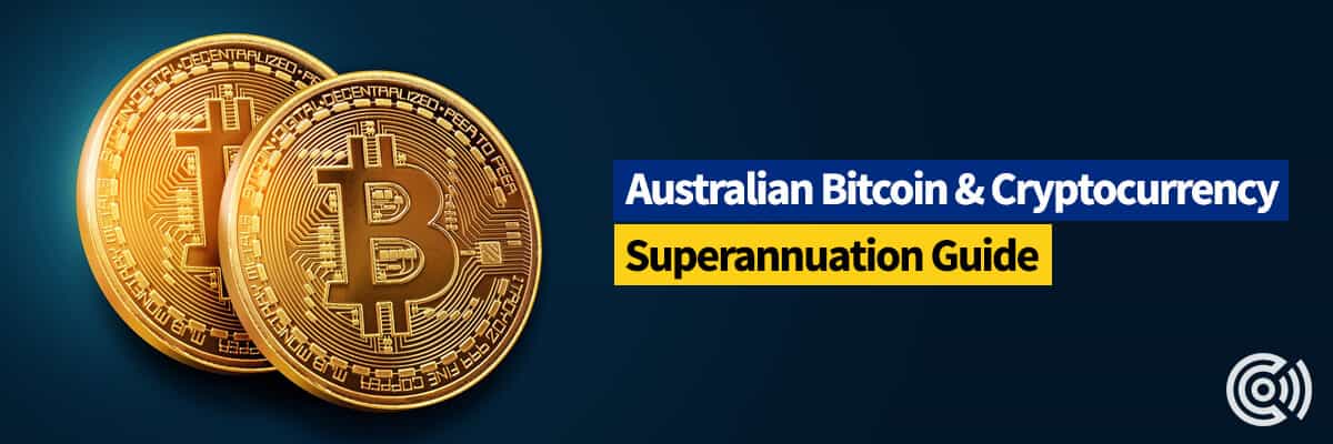 Superannuation and Cryptocurrency